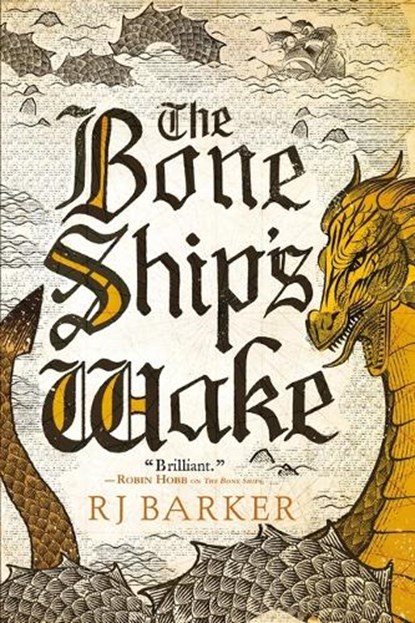 Barker, R: Bone Ship's Wake, Rj Barker - Paperback - 9780316488051