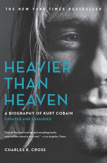 Heavier Than Heaven, Charles R. Cross - Paperback - 9780316492447