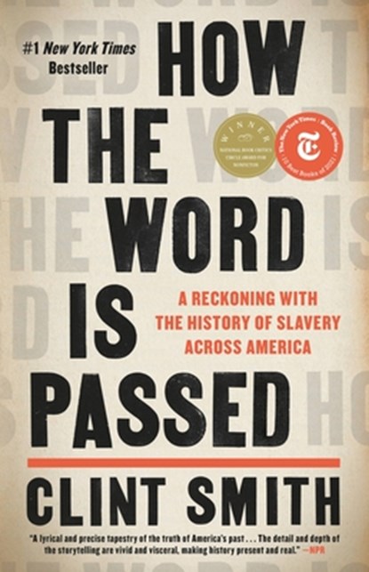 How the Word Is Passed, Clint Smith - Gebonden - 9780316492935