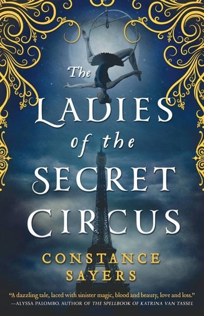 LADIES OF THE SECRET CIRCUS, Constance Sayers - Gebonden - 9780316493673