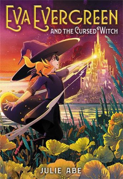Eva Evergreen and the Cursed Witch, Julie Abe - Paperback - 9780316493963