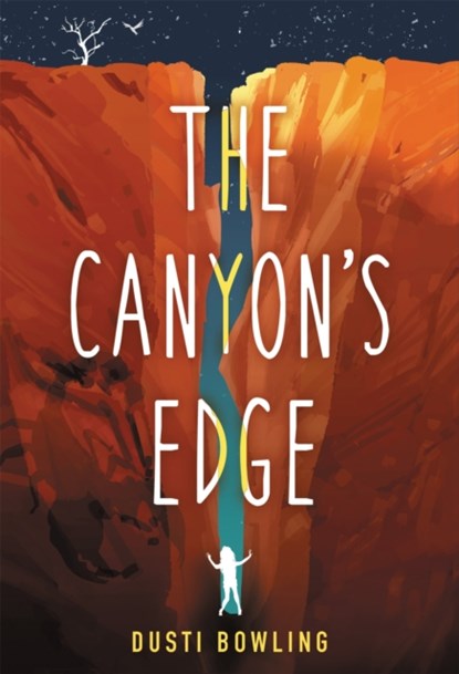 The Canyon's Edge, Dusti Bowling - Gebonden - 9780316494694
