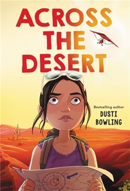 Across the Desert, Dusti Bowling - Gebonden - 9780316494748