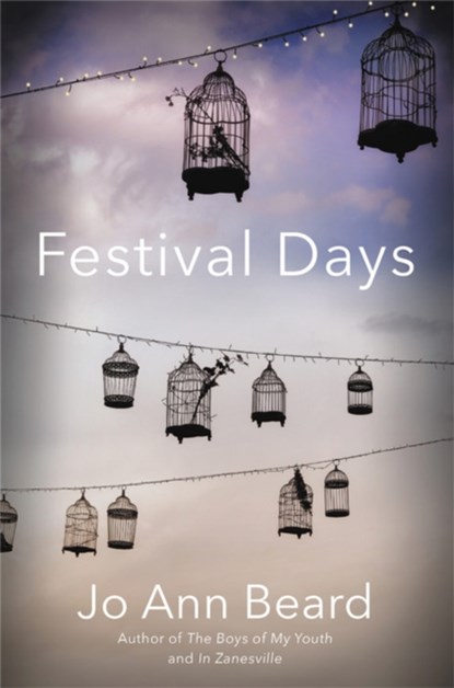Festival Days, Jo Ann Beard - Paperback - 9780316497220