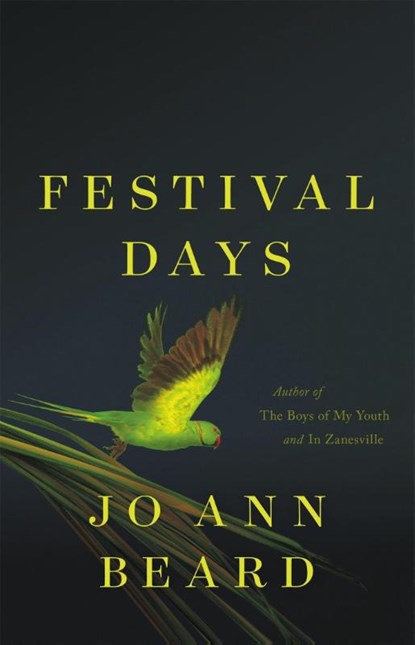 Festival Days, Jo Ann Beard - Gebonden - 9780316497237