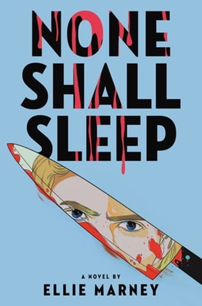 None Shall Sleep, Ellie Marney - Ebook - 9780316497800
