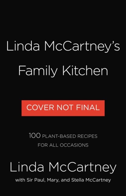 Linda McCartney's Family Kitchen, Linda McCartney ; Paul McCartney ; Stella McCartney ; Mary McCartney - Gebonden - 9780316497985