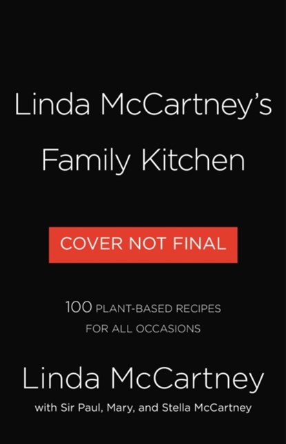 Linda McCartney's Family Kitchen, Linda McCartney ; Paul McCartney ; Mary Mccartney ; Stella Mccartney - Gebonden - 9780316497985