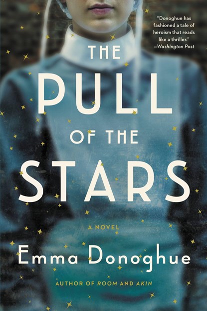 The Pull of the Stars, Emma Donoghue - Paperback - 9780316499033