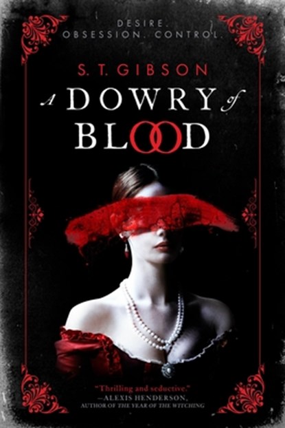 A Dowry of Blood, S T Gibson - Paperback - 9780316501187
