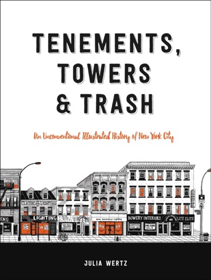 Tenements, Towers & Trash, Julia Wertz - Gebonden - 9780316501217