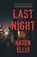 Last Night, Karen Ellis - Gebonden - 9780316505697