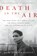 Death in the Air, Kate Winkler Dawson - Paperback - 9780316506830