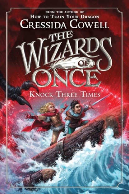 The Wizards of Once: Knock Three Times, Cressida Cowell - Paperback - 9780316508414