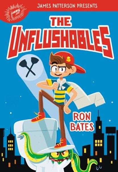 The Unflushables, Ron Bates - Ebook - 9780316509992