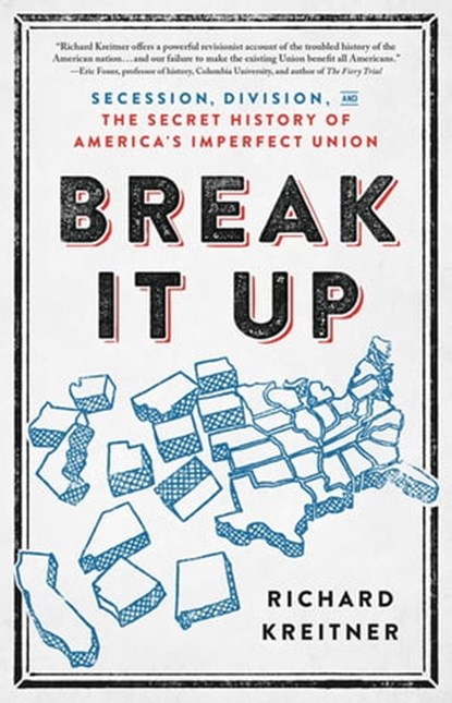 Break It Up, Richard Kreitner - Ebook - 9780316510592
