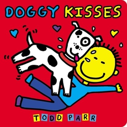 Doggy Kisses, Todd Parr - Gebonden - 9780316512145