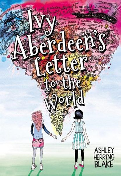 Ivy Aberdeen's Letter to the World, Ashley Herring Blake - Paperback - 9780316515474