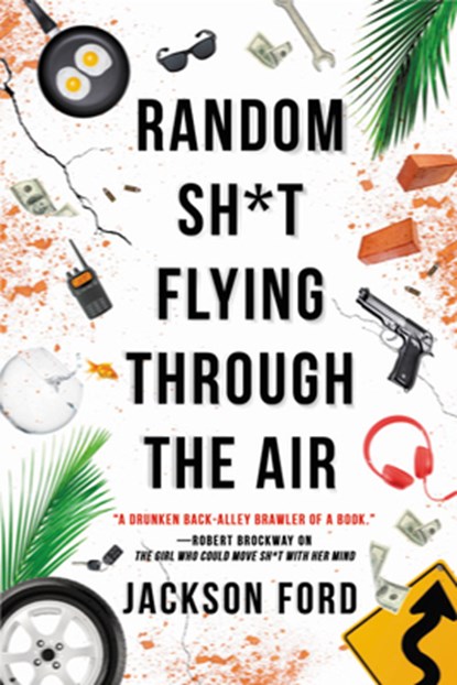 Random Sh*t Flying Through the Air, Jackson Ford - Paperback - 9780316519229