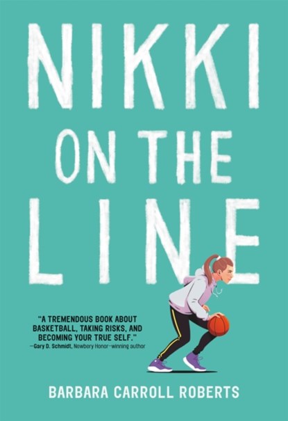 Nikki on the Line, Barbara Carroll Roberts - Paperback - 9780316521895