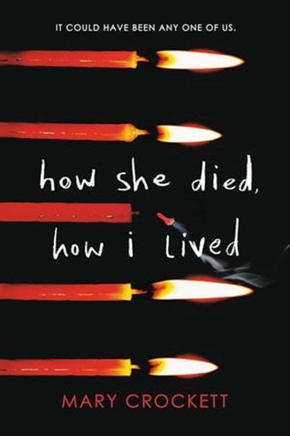How She Died, How I Lived, Mary Crockett - Ebook - 9780316523806