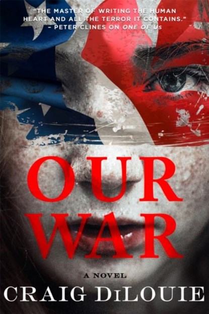 Our War, Craig DiLouie - Paperback - 9780316525275