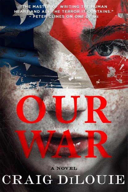 Our War, Craig DiLouie - Paperback - 9780316525275