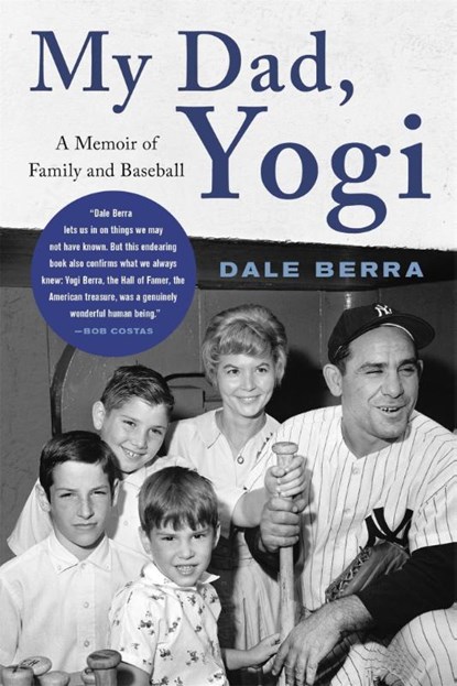 My Dad, Yogi, Dale Berra ; Mark Ribowsky - Paperback - 9780316525442