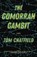 The Gomorrah Gambit, CHATFIELD,  Tom - Gebonden - 9780316526692