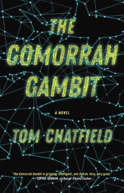 The Gomorrah Gambit, CHATFIELD,  Tom - Gebonden - 9780316526692
