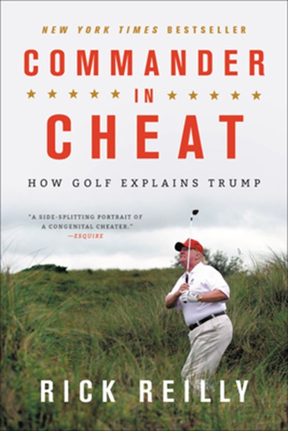 Reilly, R: Commander in Cheat, Rick Reilly - Paperback - 9780316528030