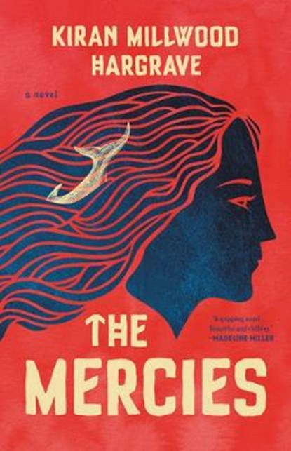 The Mercies, HARGRAVE,  Kiran Millwood - Gebonden - 9780316529259