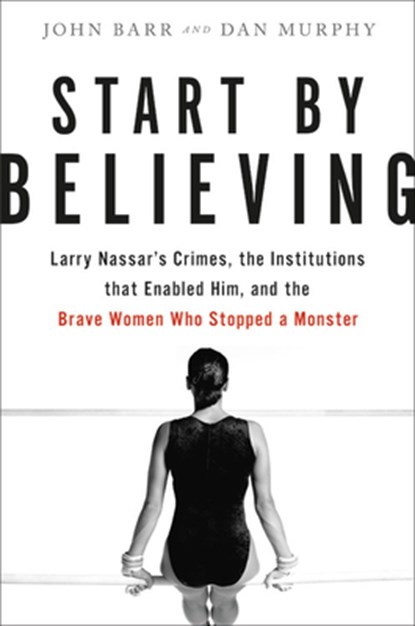 Start by Believing, Dan Murphy ; John Barr - Gebonden - 9780316532150
