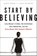 Start by Believing, Dan Murphy ; John Barr - Gebonden - 9780316532150