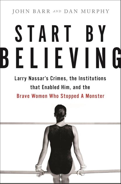 Start by Believing, Dan Murphy ; John Barr - Gebonden - 9780316532150