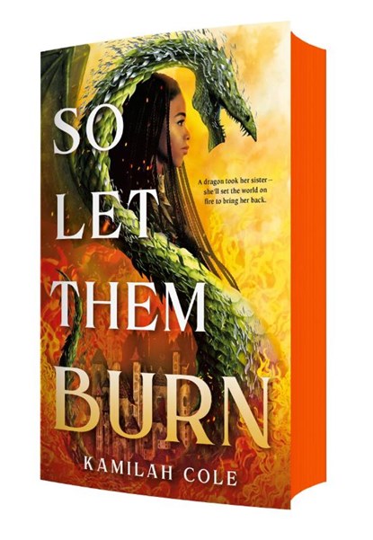 Cole, K: So Let Them Burn (Limited Edition), Kamilah Cole - Paperback - 9780316534734