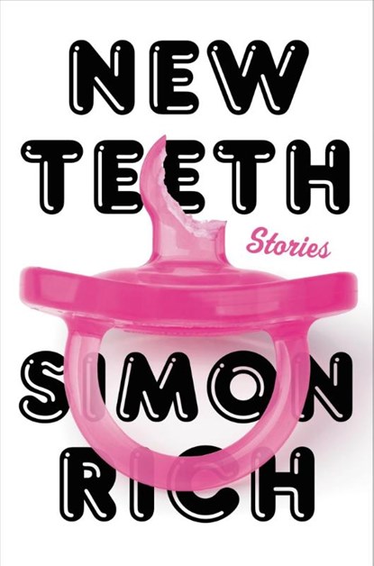 New Teeth, Simon Rich - Gebonden - 9780316536684