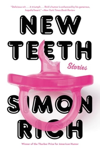 New Teeth, Simon Rich - Ebook - 9780316536691
