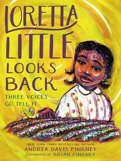 Loretta Little Looks Back, Andrea Davis Pinkney ; Brian Pinkney - Ebook - 9780316536769