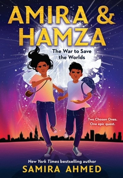 Amira & Hamza: The War to Save the Worlds, Samira Ahmed - Paperback - 9780316540483