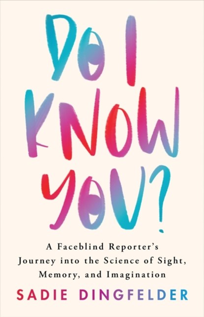 Do I Know You?, Sadie Dingfelder - Gebonden - 9780316545143