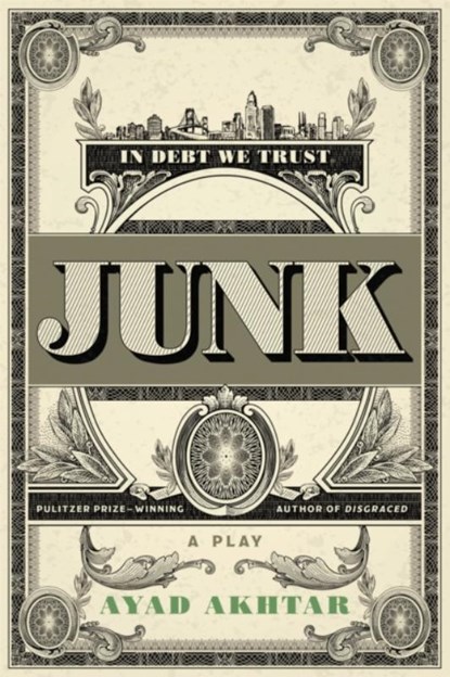 Junk, Ayad Akhtar - Paperback - 9780316550727