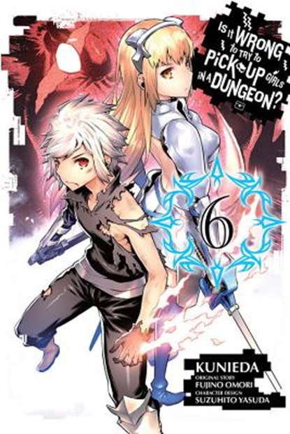 Is It Wrong to Try to Pick Up Girls in a Dungeon?, Vol. 6 (Manga), Fujino Omori - Paperback - 9780316552608