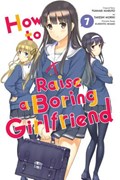How to Raise a Boring Girlfriend, Vol. 7 | Takeshi Moriki | 