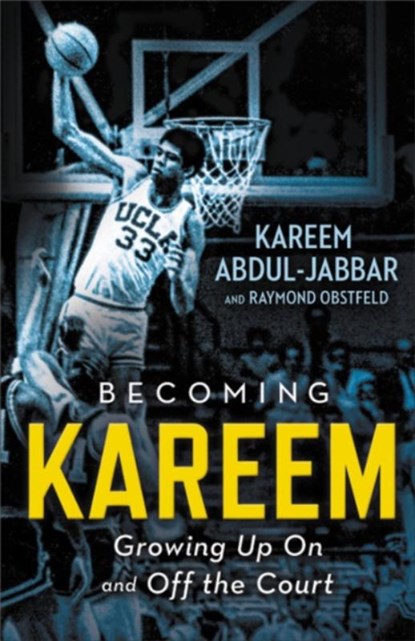 Becoming Kareem, Kareem Abdul-Jabbar ; Raymond Obstfeld - Paperback - 9780316555418