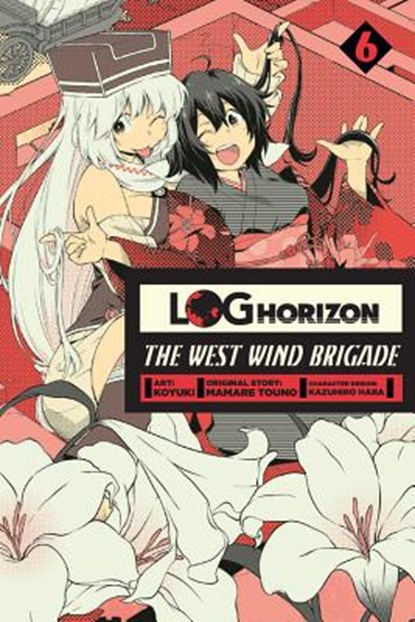 Log Horizon: The West Wind Brigade, Vol. 6, Mamare Touno - Paperback - 9780316558655