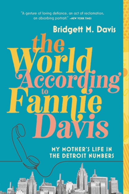 World According to Fannie Davis, Bridgett M. Davis - Paperback - 9780316558723