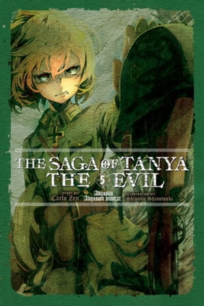 The Saga of Tanya the Evil, Vol. 5 (light novel), Carlo Zen ; Shinobu Shinotsuki - Ebook - 9780316560702