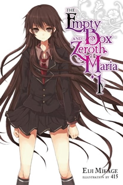 The Empty Box and Zeroth Maria, Vol. 1 (light novel), Eiji Mikage - Ebook - 9780316561235