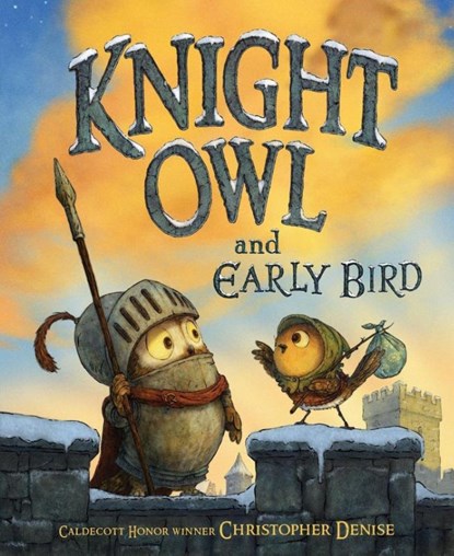 Knight Owl and Early Bird, Christopher Denise - Gebonden - 9780316564526